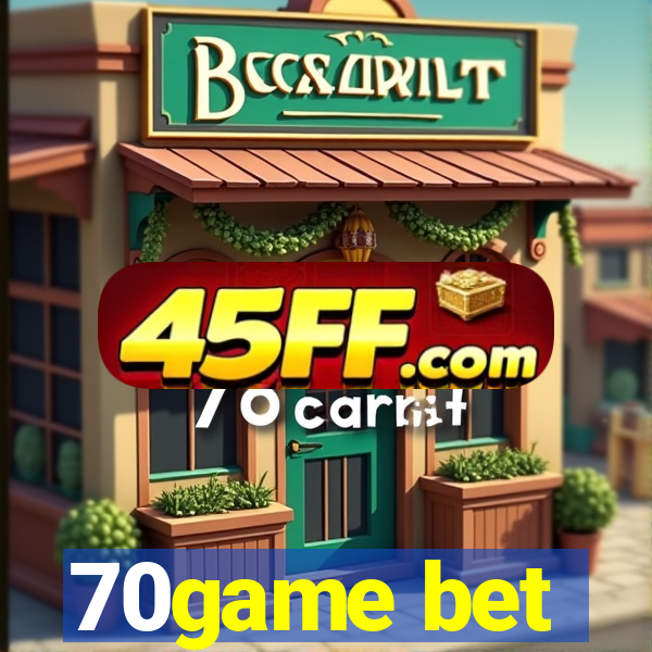 70game bet